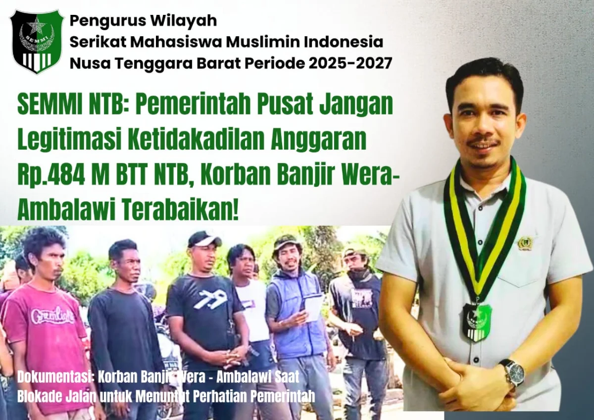 Serikat Mahasiswa Muslimin Indonesia NTB Tegas Tolak Legalitas Pergeseran Dana BTT Rp484 Miliar yang Abaikan Korban Banjir Bima